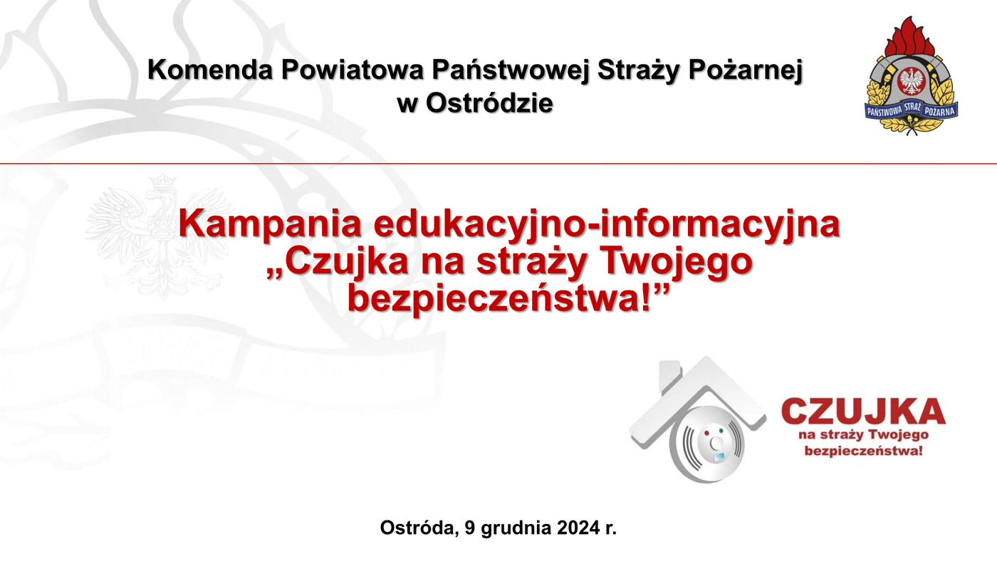 Kampania edukacyjno-informacyjna Czujka na straży Twojego bezpieczeństwa 2024